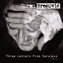 Universal Music Goran Bregovic - Three Letters from Sarajevo, CD, World music, CD, Goran Bregovic, Physical media, Adult, 1 d ...