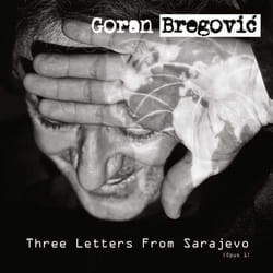 Universal Music Goran Bregovic - Three Letters from Sarajevo, CD World music