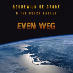 Music On Vinyl Boudewijn De Groot & The Dutch Eagles - Even Weg, Vinyl, Vinyl, Boudewijn De Groot & The Dutch Eagles, Physica ...