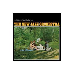 Le DÃ©jeuner Sur L'Herbe - The New Jazz Orchestra - vinyl