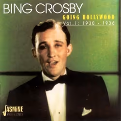 Jasmine Records Bing CROSBY - Going Hollywood, Vol. 1: 1930-1936, CD, Bing Crosby, Physical media, Adult, 2 discs, 4/1/1998