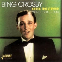 Jasmine Records Bing CROSBY - Going Hollywood, Vol. 1: 1930-1936 CD