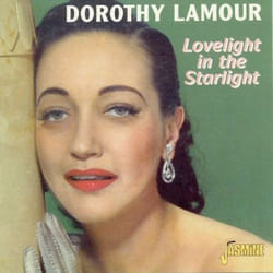 Jasmine Records Dorothy LAMOUR - Lovelight In The Starlight CD