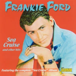 Jasmine Records Frankie FORD - Sea Cruise and Other Hits - Featuring the Complete 'Sea Cruise' Album CD