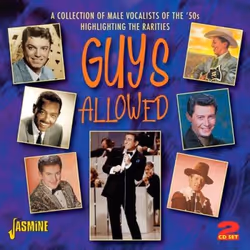 Jasmine Records Various Artists - Guys Allowed - A Collection of Male Vocalists of the '50s Highlighting the Rarities, CD, Ph ...