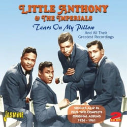 Jasmine Records Little ANTHONY & The Imperials - Tears On My Pillow and All Their Greatest Recordings - Singles As & Bs Plus Two Complete Original Albums 1956-1961 CD