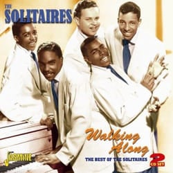 Jasmine Records The SOLITAIRES - Walking Along - The Best of the Solitaires CD