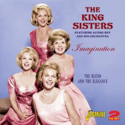 Jasmine Records The KING SISTERS - Featuring Alvino Rey and His Orchestra - Imagination - The Blend and the Elegance CD