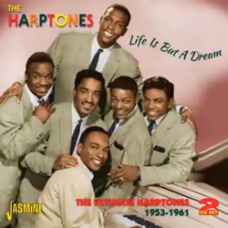 Jasmine Records The HARPTONES - Life Is But A Dream - The Ultimate Harptones 1953-1961, CD, The Harptones, Physical media, 2  ...