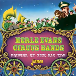 Jasmine Records Merle EVANS CIRCUS BAND - Sounds of the Big Top, CD, Merle Evans Circus Band, Physical media, 1 discs, 18/10/ ...