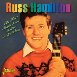 Jasmine Records Russ HAMILTON - We Will Make Love Under A Rainbow, CD, Russ Hamilton, Physical media, 1 discs, 14/03/2014, 1. ...
