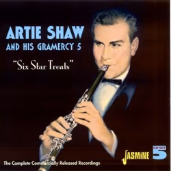 Jasmine Records Artie SHAW and His Gramercy 5 - 'SIX STAR TREATS' - The Complete Commercially Released Recordings, CD, Artie ...