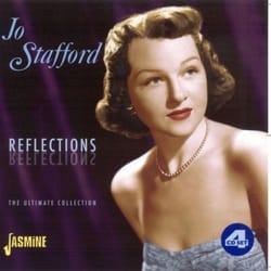Jasmine Records Jo STAFFORD - Reflections: The Ultimate Collection CD