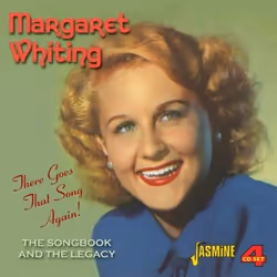Jasmine Records Margaret WHITING - There Goes That Song Again - The Songbook and the Legacy, CD, Margaret Whiting, Physical m ...