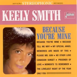 Jasmine Records Keely SMITH - Because You’re Mine, CD, Keely Smith, Physical media, Adult, 1 discs, 11/1/1996
