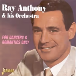 Jasmine Records Ray ANTHONY & His Orch. - For Dancers & Romantics Only, CD, Ray Anthony & His Orch., Physical media, 1 discs, ...