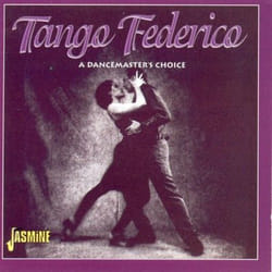 Jasmine Records TANGO FEDERICO - Tango Federico - A Dancemaster's Choice CD