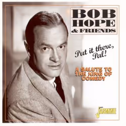 Jasmine Records Bob HOPE & Friends - Put It There, Pal! - A Salute To The King Of Comedy, CD, Bob Hope & Friends, Physical me ...