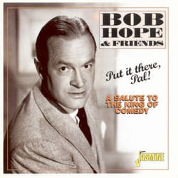 Jasmine Records Bob HOPE & Friends - Put It There, Pal! - A Salute To The King Of Comedy CD