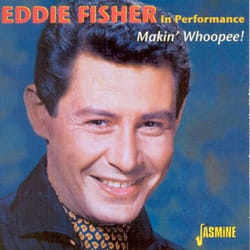 Jasmine Records Eddie FISHER - In Performance - Makin' Whoopee CD