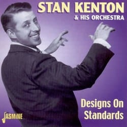 Jasmine Records Stan KENTON & His Orch. - Designs On Standards CD Stan Kenton & His Orch.