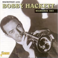 Jasmine Records Bobby HACKETT - Backstage with Bobby Hackett: Live In Milwaukee, 1951, CD, Bobby Hackett, Physical media, Adu ...