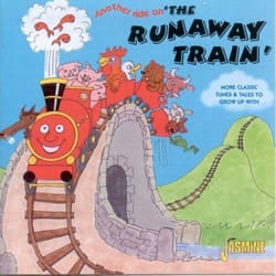 Jasmine Records Various Artists - Another Ride On The Runaway Train - More Classic Tunes & Tales To Grow Up With; Children's Records & Novelty Songs CD