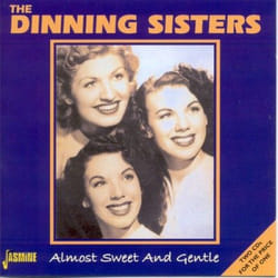 Jasmine Records The DINNING SISTERS - Almost Sweet And Gentle CD