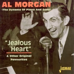 Jasmine Records Al MORGAN - The Dynamo Of Piano And Song - Jealous Heart & Other Original Favourites, CD, Al Morgan, Physical ...