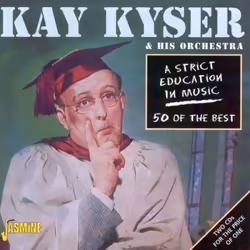 Jasmine Records Kay KYSER - A Strict Education In Music - 50 Of The Best, CD, Kay Kyser, Physical media, Adult, 2 discs, 10/1 ...