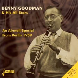 Jasmine Records Benny GOODMAN - An Airmail Special from Berlin 1959, CD, Benny Goodman, Physical media, Adult, 2 discs, 3/1/2 ...