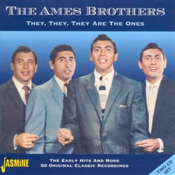 Jasmine Records AMES BROTHERS - They They They Are The Ones - The Early Hits & More CD