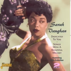 Jasmine Records Sarah VAUGHAN - Dedicated To You, CD, Sarah Vaughan, Physical media, 2 discs, 03/04/2006, Disc 1 1. Ooh, what ...