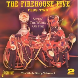 Jasmine Records FIREHOUSE FIVE + TWO - Settin' The World On Fire - The Whole Story Vol. 1, CD, Firehouse Five + Two, Physical ...