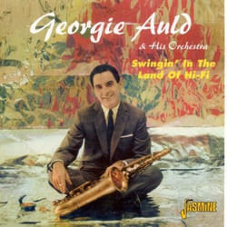 Jasmine Records Georgie AULD - Swingin' In The Land Of Hi-Fi CD
