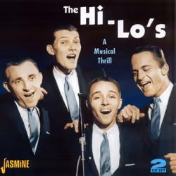 Jasmine Records The HI-LO's - A Musical Thrill, CD, The Hi, Physical media, 2 discs, 26/06/2006, Disc 1 1. June in january 2. ...