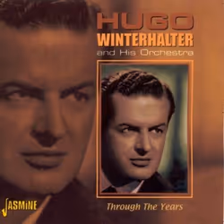 Jasmine Records Hugo WINTERHALTER & His Orchestra - Through The Years, CD, Hugo Winterhalter & His Orchestra, Physical media, ...