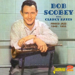 Jasmine Records Bob SCOBEY & Clancy HAYES - Frisco Jazz 1948-1955 CD