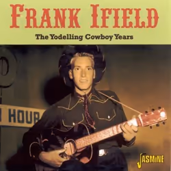 Jasmine Records Frank IFIELD - The Yodelling Cowboy Years, CD, Frank Ifield, Physical media, Adult, 1 discs, 7/21/2006