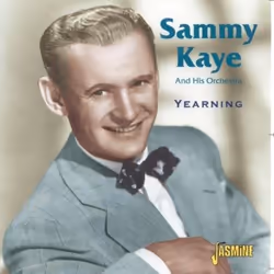 Jasmine Records Sammy KAYE - Yearning, CD, Sammy Kaye, Physical media, 1 discs, 05/10/2007, 1. Harbor lights 2. Hindustan 3. ...