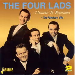 Jasmine Records The FOUR LADS - Moments to Remember - The Fabulous '50s, CD, The Four Lads, Physical media, 2 discs, 07/11/20 ...