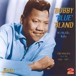 Jasmine Records Bobby Blue BLAND - It's My Life - The Singles As & Bs 1951-1960, CD, Bobby Blue Bland, Physical media, Adult, ...
