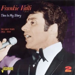 Jasmine Records Frankie VALLI - This Is My Story - The Early Years 1953-1959 CD