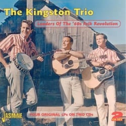 Jasmine Records The KINGSTON Trio - Leaders of the '60s Folk Revolution CD