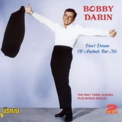 Jasmine Records Bobby DARIN - Don't Dream of Anybody But Me - The First Three Albums Plus Bonus Singles CD