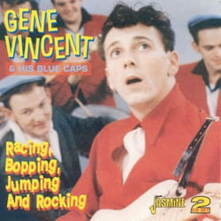 Jasmine Records Gene VINCENT & His Blue Caps - Racing, Bopping, Jumping And Rocking CD