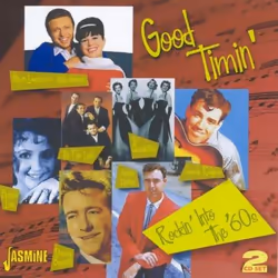 Jasmine Records Various Artists - Good Timin' - Rockin' into the '60s, CD, Physical media, 2 discs, 15/04/2011, Disc 1 1. Goo ...