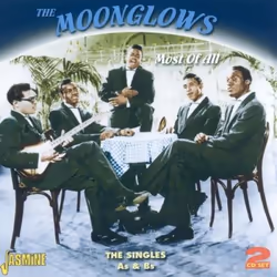 Jasmine Records The MOONGLOWS - Most Of All - The Singles As & Bs, CD, The Moonglows, Physical media, 2 discs, 18/02/2011, Di ...
