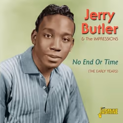 Jasmine Records Jerry BUTLER & The Impressions - No End Or Time - The Early Years, CD, Jerry Butler & The Impressions, Physic ...