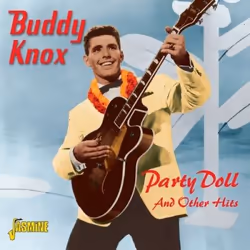 Jasmine Records Buddy KNOX - Party Doll and Other Hits, CD, Buddy Knox, Physical media, Adult, 1 discs, 9/9/2011